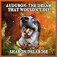 Audubon: The Dream That Wouldn't Die