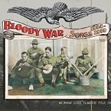 Various Artists Bloody War : Songs 1924-1939