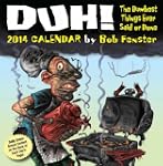 Duh! 2014 Day-to-Day Calendar: The Du...