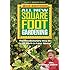 All New Square Foot Gardening, Second Edition: The Revolutionary Way to Grow More In Less Space