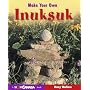 Make Your Own Inuksuk by Mary Wallace