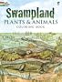 Swampland Plants and Animals Coloring Book (Dover Coloring Books)