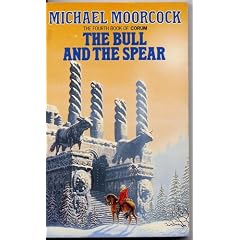 The Bull and the Spear (The Fourth Book of Corum)