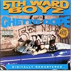 Click here to buy Ghetto Dope by  5th Ward Boyz .