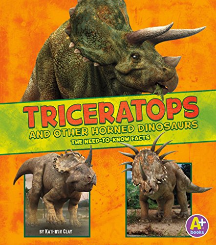 Triceratops and Other Horned Dinosaurs (Dinosaur Fact Dig)