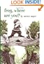 Frog, Where Are You? (Boy, Dog, Frog)