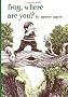 Frog, Where Are You? (Boy, Dog, Frog)