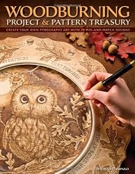 Woodburning Project and Pattern Treasury: Create Your Own Pyrography Art with 70 Mix and Match Designs
