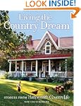 Living the Country Dream: Stories fro...