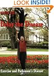 Delay the Disease: Exercise and Parki...