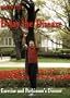 Delay the Disease Exercise and Parkinson's Disease