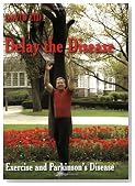 Delay the Disease -Exercise and Parkinson's Disease