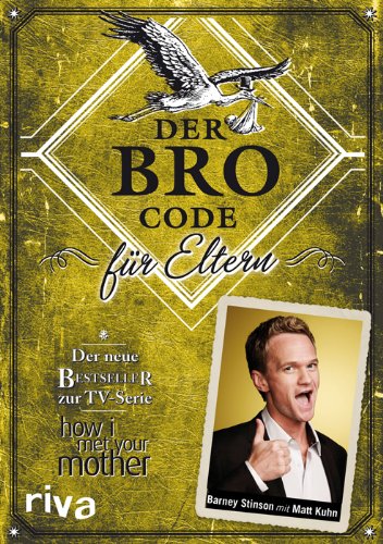 Produkt-Bild: Der Bro Code f&uuml;r Eltern