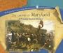 The Colony of Maryland: A Primary Source History (Primary Source Library of the Thirteen Colonies and the Lost)