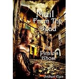 Mail From The Dead (The Pirate's Ghost)