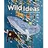 Wild Ideas: Let Nature Inspire Your Thinking