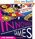 Innovation Games: Creating Breakthrou...