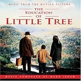 The Education Of Little Tree: Music From The Motion Picture