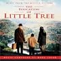 The Education Of Little Tree: Music From The Motion Picture