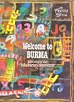 Welcome to Burma and Enjoy the Totali...
