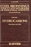 Ethel Browning's toxicity and metabolism of industrial solvents. Vol.1, Hydrocarbons