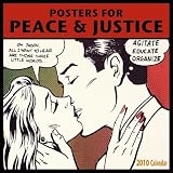 Posters for Peace and Justice 2010 Wall Calendar: A History of Modern Political Action Posters
