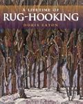 Lifetime of Rug Hooking