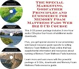 The Special Marketing, Godfather Principles and eCommerce for Memory Foam Mattress Pads Web Biz 3 CD Course