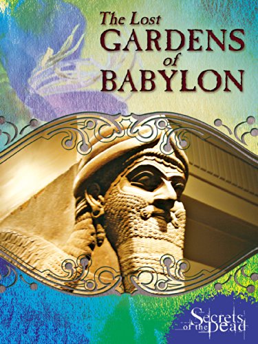 The Lost Gardens of Babylon