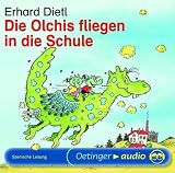 Die Olchis fliegen in die Schule (CD): Szenische Lesung - Erhard Dietl