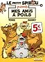 Le Petit Spirou pr�sente T.4Mes amis � poils