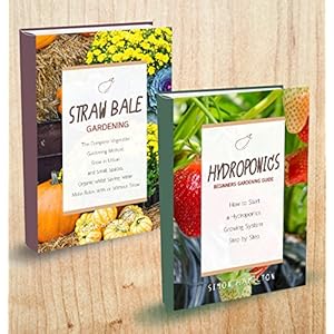 Herbs - 2 Manuscripts - Straw Bale Gardening, Hydroponics Beginners Gardening Guide