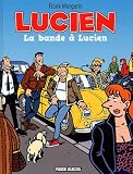 acheter livre occasion Lucien, Tome 11 : La bande à Lucien