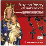 Pray the Rosary, with Cardinal Newman