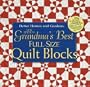Grandma's Best Full-Size Quilt Blocks