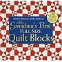 Grandma's Best Full-Size Quilt Blocks