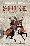 Shike: Samuris, Dragones Y Zinjas (Shike: Samuris, Dragones Y Zinjas)