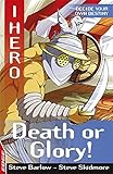 Death or glory!