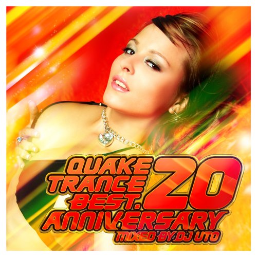 Cover image : QUAKE TRANCE BEST20 MIXED BY DJ UTO