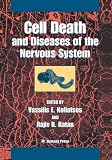 Cell Death and Diseases of the Nervous System (Contemporary Neuroscience)