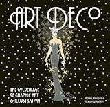 Art deco : the golden age of graphic art & illustration