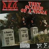 They Scared of a Nigga