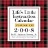 Lifes Little Instruction: 2008 Day-to-Day Calendar (Life's Little Instruction Books (Calendars))