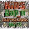 Kids Rap'n the Christmas Hits