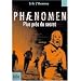 Phaenomen : Plus pr�s du secret