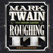 Roughing It | [Mark Twain]