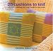 Books : 25 Cushions to Knit