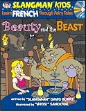 Beauty & the Beast: Level 3: Learn French Through Fairy Tales with CD (Audio) (Slangman Kids: Level 3)