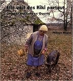 Elle voit des Kiki partout : Cochons truffiers en Quercy