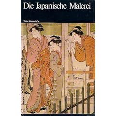 Die Japanische Malerei (Weltgeschichte der Malerei)